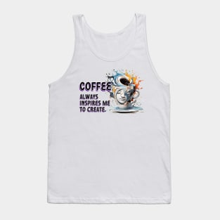 Inspiration in a Cup: The Art of Coffee Tank Top